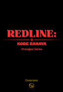 REDLINE: Kode Bahaya