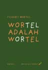 Filosofi Wortel: Wortel adalah Wortel