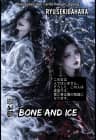 Bone And Ice