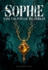 SOPHIE: Yang Tak Pernah Dilahirkan