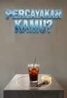Percayakah Kamu? (Cerita Pendek)