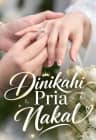 Dinikahi Pria Nakal