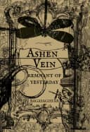 Ashen Vein: Remnant of Yesterday