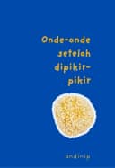Onde-onde Setelah Dipikir-pikir