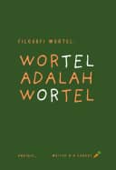 Filosofi Wortel: Wortel adalah Wortel