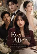 Ever After: Aku Menjadi Wedding Organizer untuk Pernikahan Mantanku