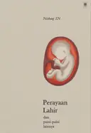Perayaan Lahir dan Puisi-Puisi Lainnya - Nishaaj SN