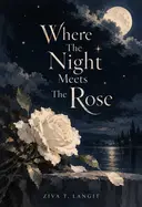 Where The Night Meets The Rose