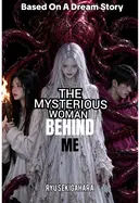 The Mysterious Woman Behind Me