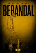 Beautiful Aurora: Berandal - Awal
