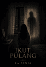 Cerita Pendek: Ikut Pulang